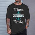 Mom Of The Bride Fun Mother Mama Nautical Wedding Favor Tank Top T-Shirt Gifts for Him