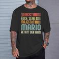 Name Mario -Erneigt Euch Seine Majestät Mario T-Shirt Geschenke für Ihn