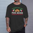 Pizzabäcker Studieren Kann Jeder Pizza Spruch T-Shirt Geschenke für Ihn