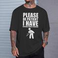 Please Be Patient I Have Irritable Bowel Syndrome IBS T-Shirt Gifts for Him