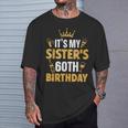 Schwester Es Ist Der 60 Geburtstag Meiner Schwester 1965 60 Jahre Alt T-Shirt Geschenke für Ihn