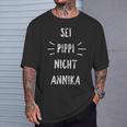 Sei Pippi Nicht Annika Inspiration Slogan T-Shirt Geschenke für Ihn