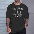 Soon To Be Titi Est 2025 First Time Mom Mother's Day T-Shirt Gifts for Him