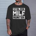 Stolzer Milfhunter Milfs Milf Geile Mama Mother T-Shirt Geschenke für Ihn