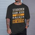 Study Can Every Baker Werden Only The Best T-Shirt Geschenke für Ihn