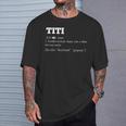 Titi Definition Spanish Auntie Aunty Para Camiseta unisex Regalos para él