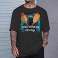 Today I Will Eat Two Corn Dogs Meme Corndog Lover Joke T-Shirt Gifts for Him