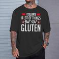 Tolero Muchas Cosas Pero No La Enfermedad Celíaca Por Gluten Camiseta unisex Regalos para él