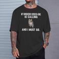 My Whiskered Screech-Owl Is Calling And i Must Go Bird T-Shirt Gifts for Him