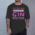 Women's Ich Bin Der Beweis Gin Macht Schön Saufen German T-Shirt Geschenke für Ihn