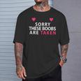 Women's Sorry These Boobs Are Taken For And Girls T-Shirt Geschenke für Ihn