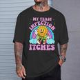 My Yeast Infection Itches Sarcastic Meme Ironic Adult T-Shirt Gifts for Him