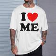 Con Texto En Inglés I Love Me I Love Me Myself And I Camiseta unisex Regalos para él
