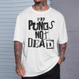 Pop Punks Not Dead -Intage Grunge Pop Punk Is Not Dead T-Shirt Geschenke für Ihn