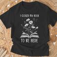 I Closed My Book To Be Here Book Lover Floral Bookworm T-Shirt Geschenke für alte Männer