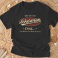 Das Ist Ein Ackerman Ding Das Würdest Du Nicht Verstehen Ackerman Name T-Shirt Geschenke für alte Männer