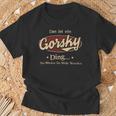 Das Ist Ein Gorsky Ding Das Würdest Du Nicht Verstehen Gorsky Name T-Shirt Geschenke für alte Männer