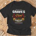 Das Ist Ein Graves Ding Das Würdest Du Nicht Verstehen Graves Name T-Shirt Geschenke für alte Männer