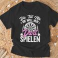 Die Will Nur Dart Spielen Dartboard Women's Darts T-Shirt Geschenke für alte Männer