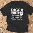 With Digga Ich Bin 13 Ich Weiß Alles Ich Kann Alles 13Th Birthday T-Shirt Geschenke für alte Männer