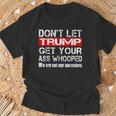 Don't Let Your President Get Your Ass Whooped T-Shirt Gifts for Old Men