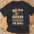 Guitar Will Play For Free T-Shirt Gifts for Old Men