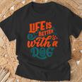 Laida Es Mejor Con Un Perro De Perros Disfruta De Los Perros Citas Camiseta unisex Regalos para ancianos