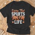 Living That Sports Mom Life Mother's Day Mom T-Shirt Gifts for Old Men