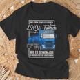 Lorry Motif With Saying For Truck Driver T-Shirt Geschenke für alte Männer