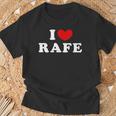 I Love Rafe I Love Rafe T-Shirt Geschenke für alte Männer