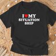 I Love My Situationship T-Shirt Geschenke für alte Männer