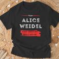 Mach Deutschland Wieder Großartig Team Alice Weidel T-Shirt Geschenke für alte Männer