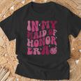 In My Maid Of Honor Era Groovy Wedding & Bridal Shower Bride T-Shirt Geschenke für alte Männer