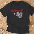 Manchester Is Red United Football Fans Slogan T-Shirt Geschenke für alte Männer