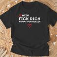 Mein Fick Dich Kommton Herzen Humour Sarcasm T-Shirt Geschenke für alte Männer