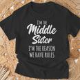 Middle Sister The Reason We Have Rules Matching Sister Camiseta unisex Regalos para ancianos