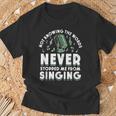 Ne Pas Connaître Les Mots Ne M'a Jamais Empêché De Chanter De La Musique T-Shirt Cadeaux pour les vieillards