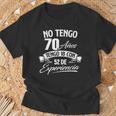 No Tengo 70 Años Tengo 18 Con 52 De Experiencia Cumpleaños Camiseta unisex Regalos para ancianos