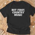 Pero Primero Country Music Divertido Diciendo Humor País Camiseta unisex Regalos para ancianos