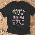 Quién Quiere Ser Princesa Cuando Puedes Ser Un Nerd Científico Camiseta unisex Regalos para ancianos