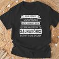 Sauna King Seine Majestät Saying Sayings T-Shirt Geschenke für alte Männer