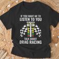 Talk About Dragracing Dragracing T-Shirt Geschenke für alte Männer