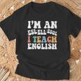 I Teach English I'm An Esl Ell Esol Teacher Appreciation Camiseta unisex Regalos para ancianos