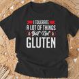 Tolero Muchas Cosas Pero No La Enfermedad Celíaca Por Gluten Camiseta unisex Regalos para ancianos