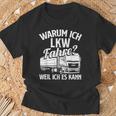 With Truck Driver Warum Ich Lruck Fahre Weil Ich Es Kann Trucking T-Shirt Geschenke für alte Männer