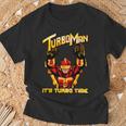 Turbo Man It's Turbo Time T-Shirt Geschenke für alte Männer