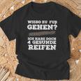 Wieso Zu Fuß Gehen Ich Habe Aberier Gesunde Reifen Car T-Shirt Geschenke für alte Männer