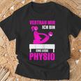 Women's Physiotherapist Saying Physiotherapy Treatment T-Shirt Geschenke für alte Männer