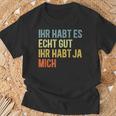 You Have Yes Me Sayings T-Shirt Geschenke für alte Männer