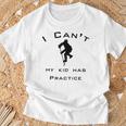 Busy Gifts, My Kid Has Practice Shirts